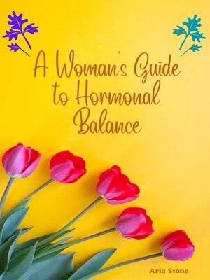cover image of A Woman's Guide to Hormonal Balance